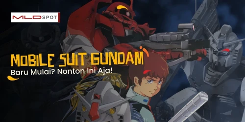 Baru Mau Nonton Gundam? Ini 10 Rekomendasi Terbaik